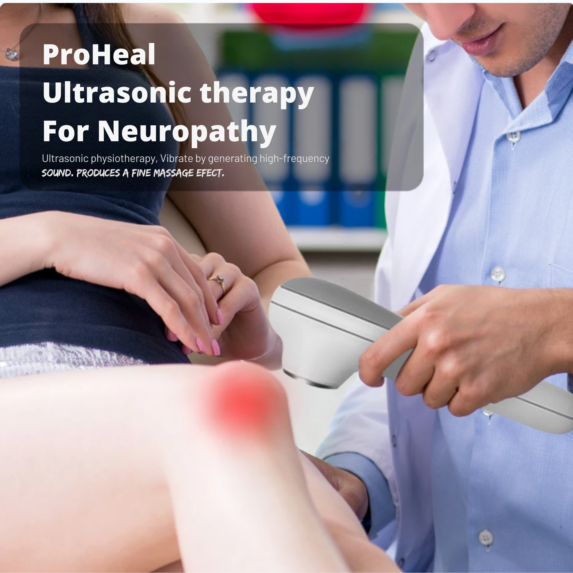 Neuropathy Ultrasound Device 2.0 Proheal-innovations